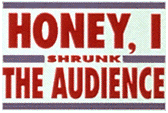 Honey, I Shrunk the Audience Logo